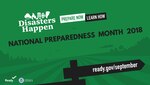 National Preparedness Month graphic that reads, Disasters Happen. Prepare Now. Learn How. Includes URL:  ready.gov/September