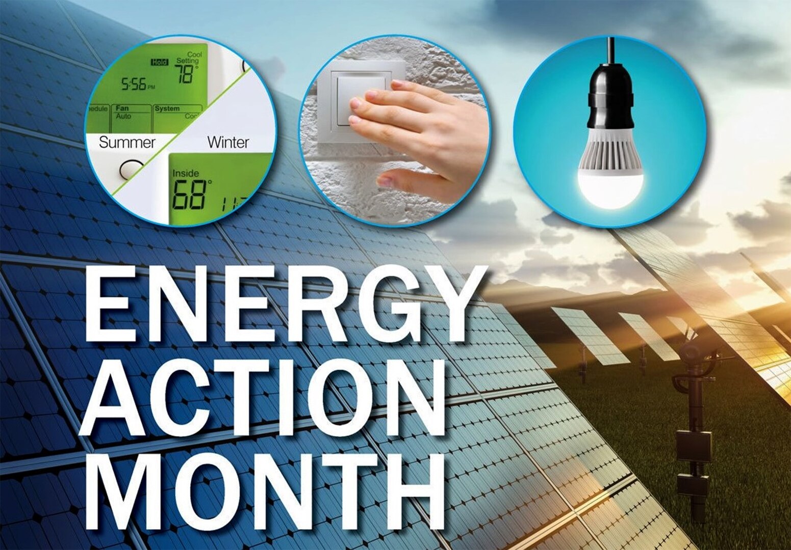 The month of October is recognized as Energy Action Month throughout U.S. government agencies. Energy Action Month is a reminder of the importance energy plays in the military’s mission.