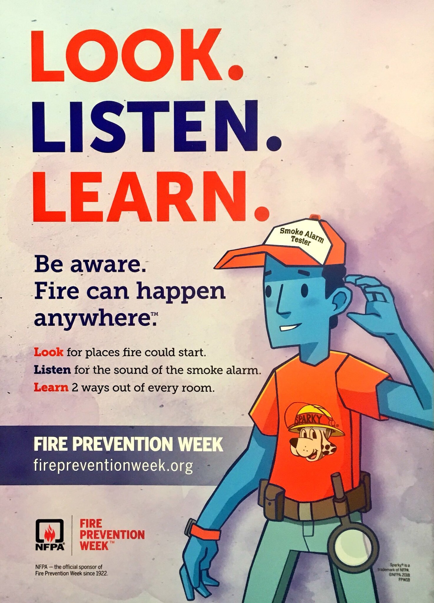 "Look. Listen. Learn. Be aware. Fire can happen anywhere."