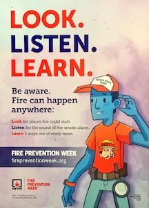 "Look. Listen. Learn. Be aware. Fire can happen anywhere."