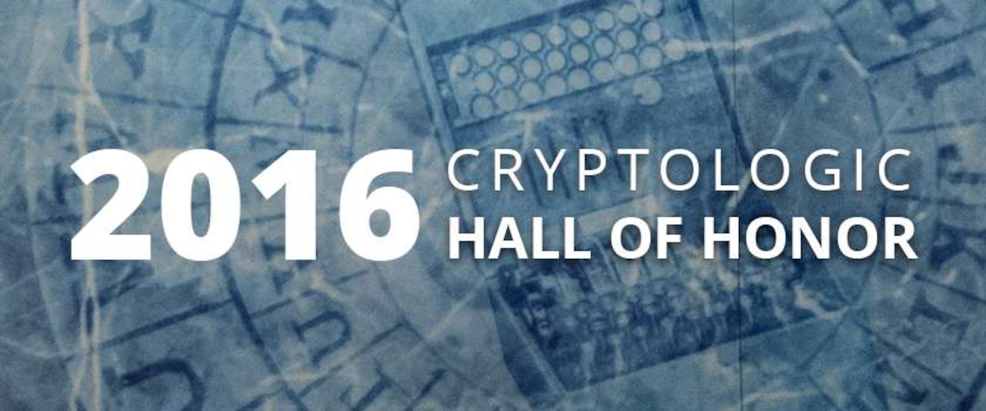 Cryptologic Hall of Honor 2016 title text