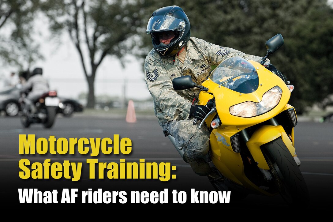 At the start of the 2019 riding season, the Air Force Motorcycle Program Manager lets Air Force riders know some basic requirements for rider training and what the acronyms mean. Motorcycle safety training is an important component in keeping Airmen who ride safe and ready to support wartime operations.