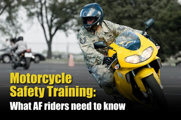 At the start of the 2019 riding season, the Air Force Motorcycle Program Manager lets Air Force riders know some basic requirements for rider training and what the acronyms mean. Motorcycle safety training is an important component in keeping Airmen who ride safe and ready to support wartime operations.