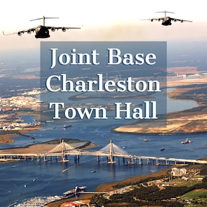 Joint Base Charleston hosted four town halls from March 26-28 and four additional town halls April 26-27 to inform service members and residents about changes affecting the installation as well as to create a forum to ask questions and give feedback directly to base leadership.