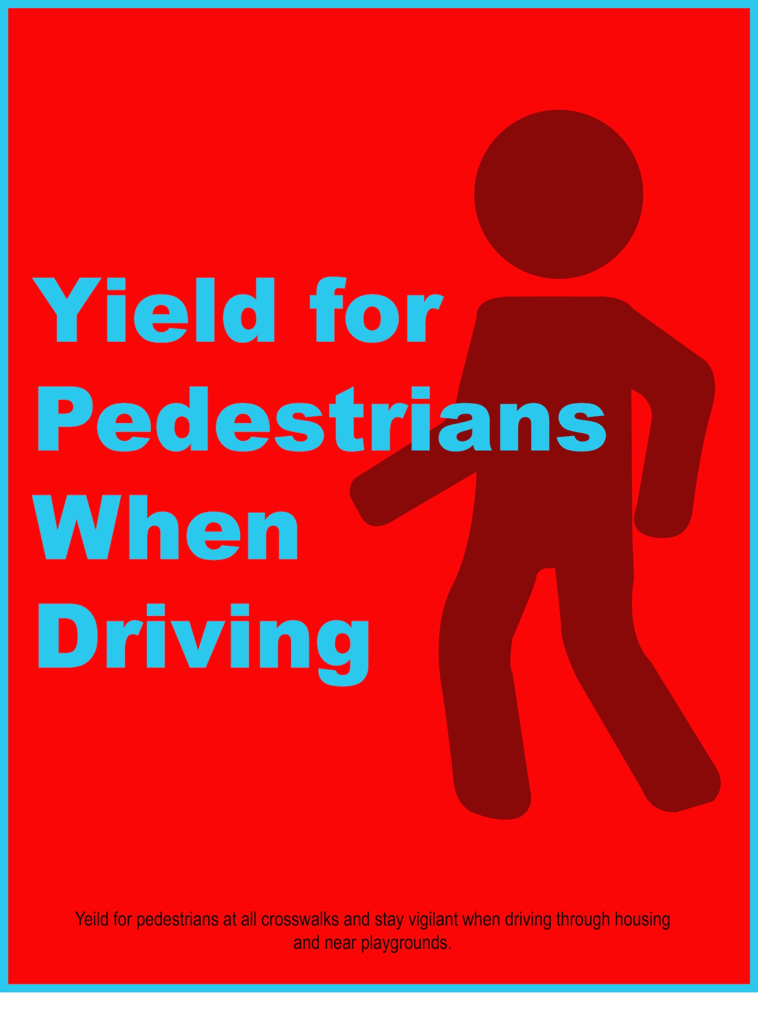 The pedestrian safety graphic is part of a larger driving safety campaign Aug. 25, 2019, on F.E. Warren Air Force Base, Wyo., to raise awareness of good driving practices and lower safety concerns on base. (U.S. Air Force graphic by Senior Airman Abbigayle Williams)