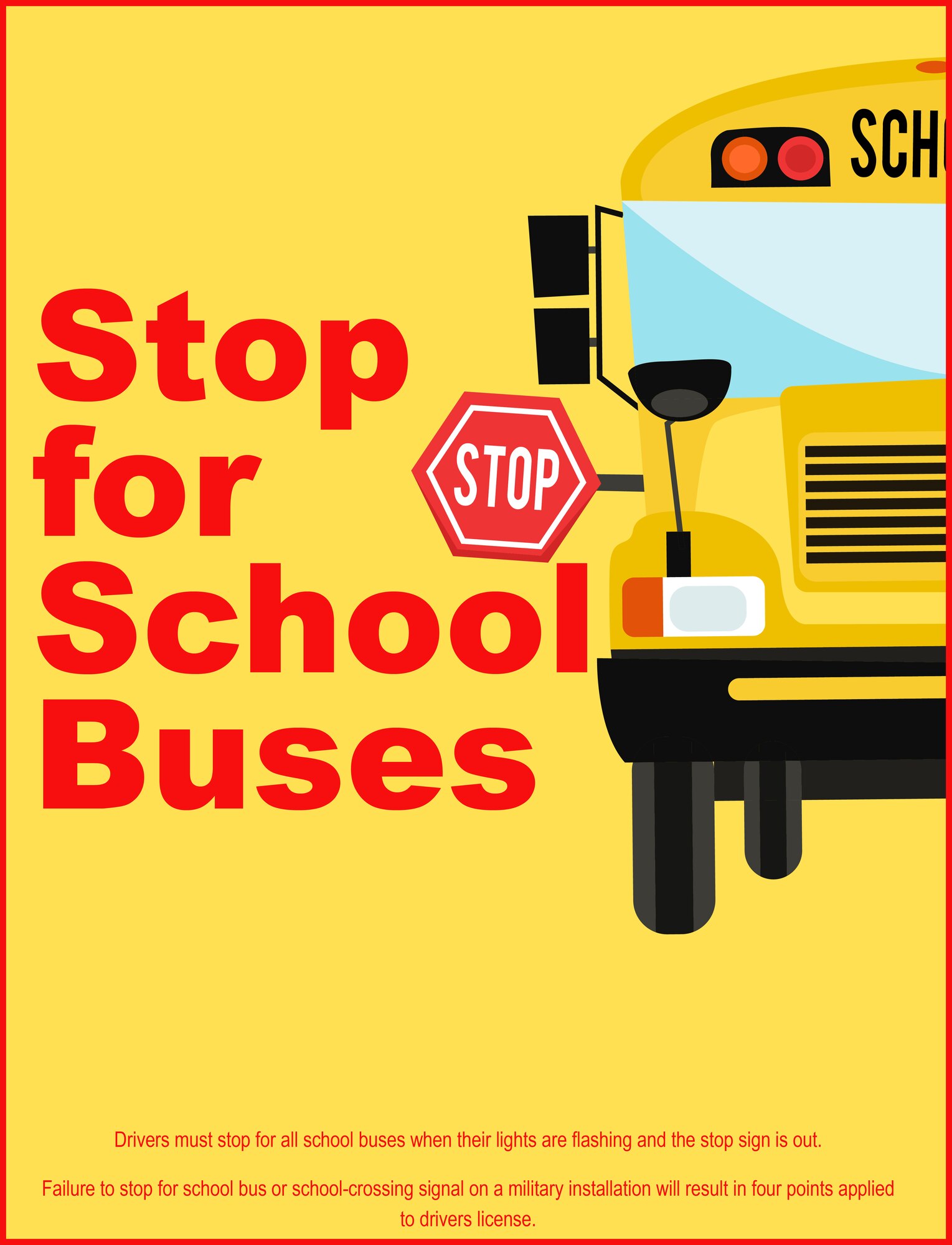 The school bus safety graphic is part of a larger driving safety campaign Aug. 29, 2019, on F.E. Warren Air Force Base, Wyo., to raise awareness of good driving practices and lower safety concerns on base. (U.S. Air Force graphic by Senior Airman Abbigayle Williams)