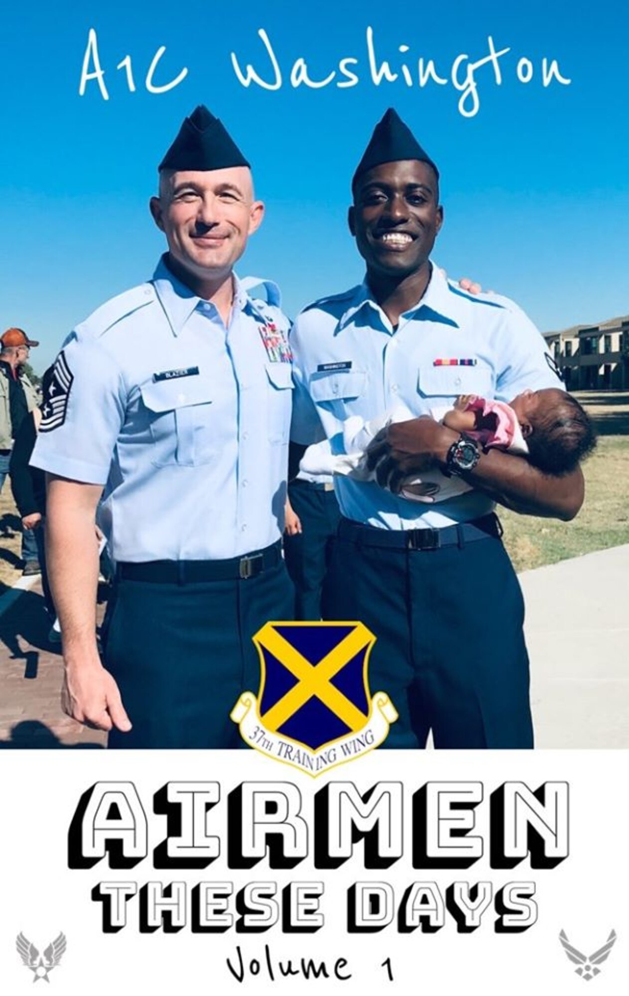 Airmen 1st Class Washington celebrates Basic Military Training graduation with Chief Master Sgt. Stefan Blazier, 37th Training Wing command chief. Washington holds his 12-week-old daughter and kicks off his Air Force career.