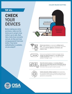 Tip No. 1: Check your devices. Before making any online purchases, make sure the device you're using to shop with is up-to-date.