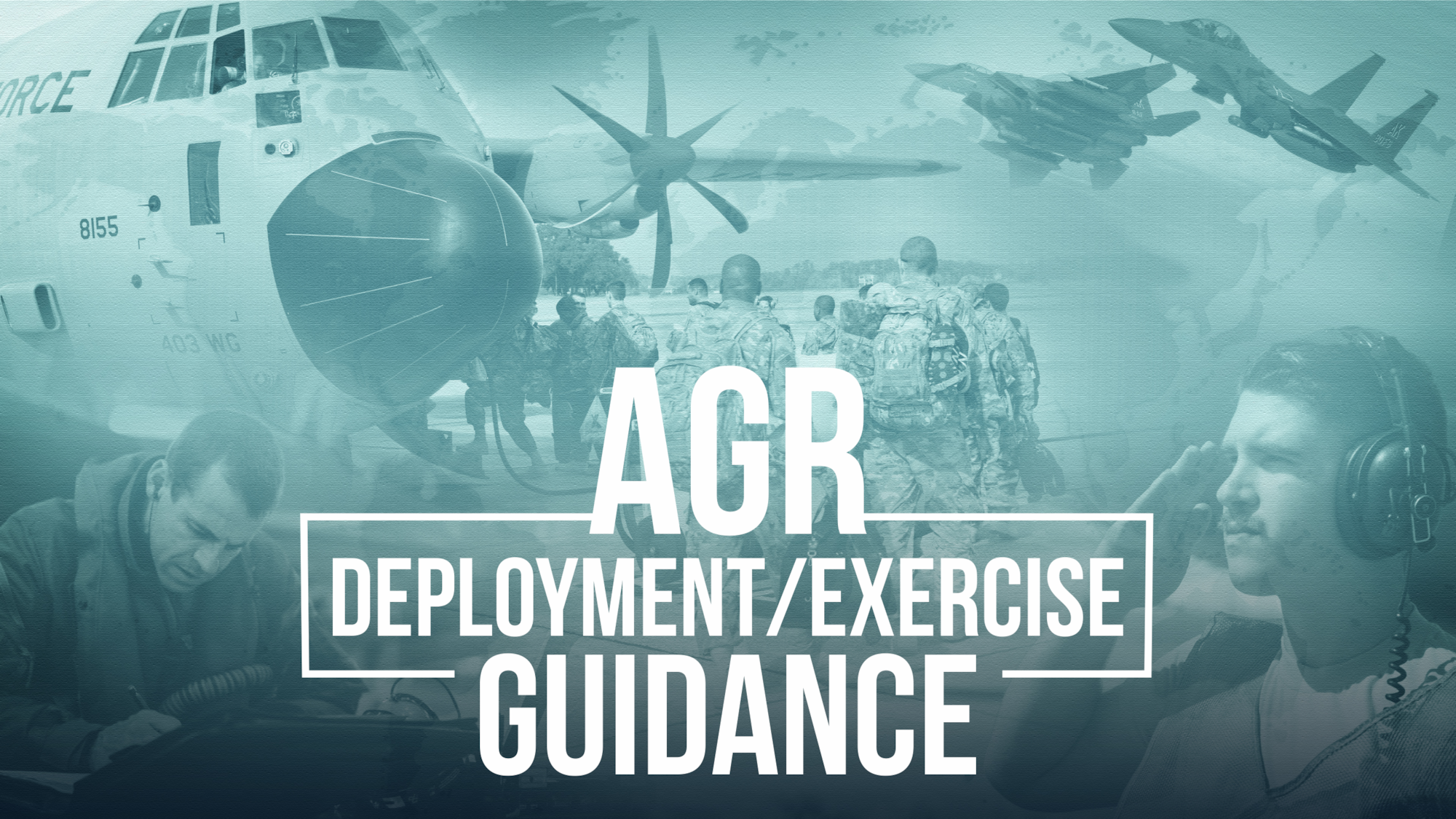 Graphic image which says AGR deployment and exercise guidance.