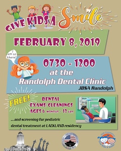 The Children’s Dental Health Month activities will begin with the annual Give Kids a Smile Day from 7:30 a.m. to noon Feb. 8 at the clinic, 221 Third St. West, building 1040.
	The event raises awareness about the importance of oral health and allows dentists and technicians to provide free oral health education, screenings and treatment to underserved children. Appointments may be made by calling the clinic at 210-652-1846, but slots are now only available for children 6 months to 3 years old.