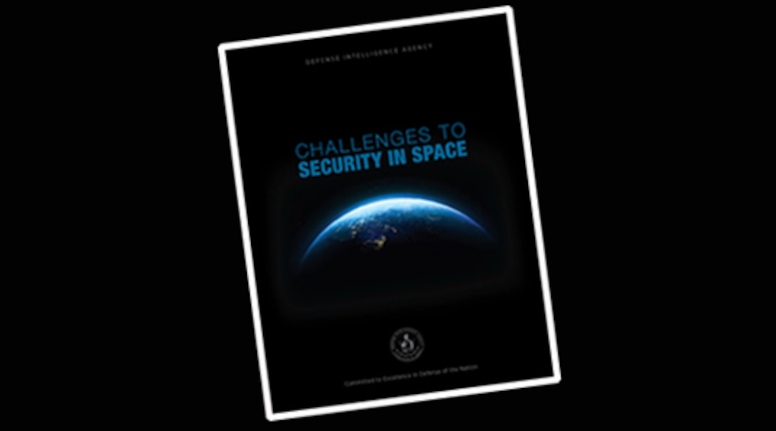 Washington – (February 11, 2019) The Defense Intelligence Agency (DIA) today released “Challenges to Security in Space,” a report that examines the space and counterspace programs that could challenge U.S. or partner interests in the space domain.