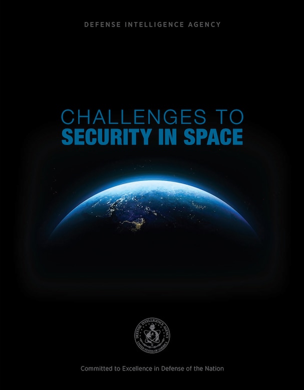 DIA Report Details Threats to America’s SpaceBased World > U.S
