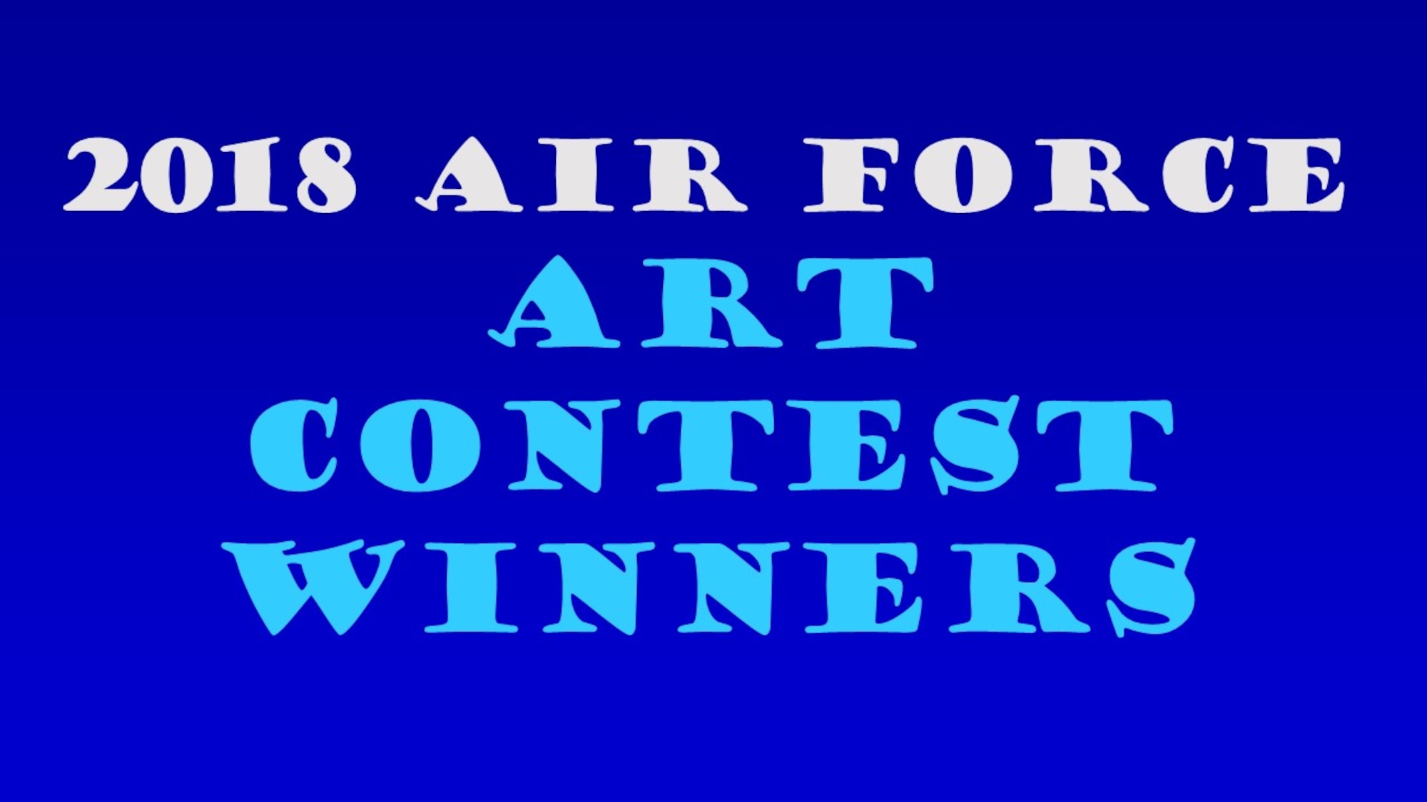 Congratulations to the 2019 Air Force Art Contest winners. (U.S. Air Force graphic)