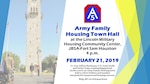 An Army Housing Town Hall will be held at 4 p.m. Feb. 21 at the Lincoln Military Housing Community Center at 407 Dickman Road at Joint Base San Antonio-Fort Sam Houston.