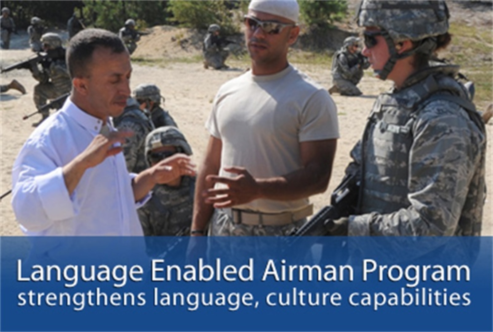 LEAP is a career-spanning program aimed to sustain and improve Airmen's language and cultural capabilities. Managed by the Air Force Culture and Language Center, the program seeks to develop cross-culturally competent leaders who can meet Air Force global mission requirements.