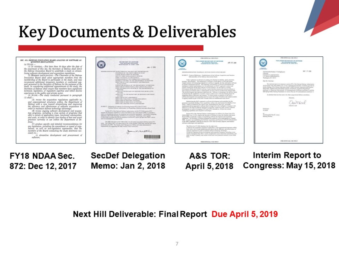 FY18 NDAA Sec.  872: Dec 12, 2017
SecDef Delegation  Memo: Jan 2, 2018
A&S  TOR: April 5, 2018
Interim Report to Congress: May 15, 2018