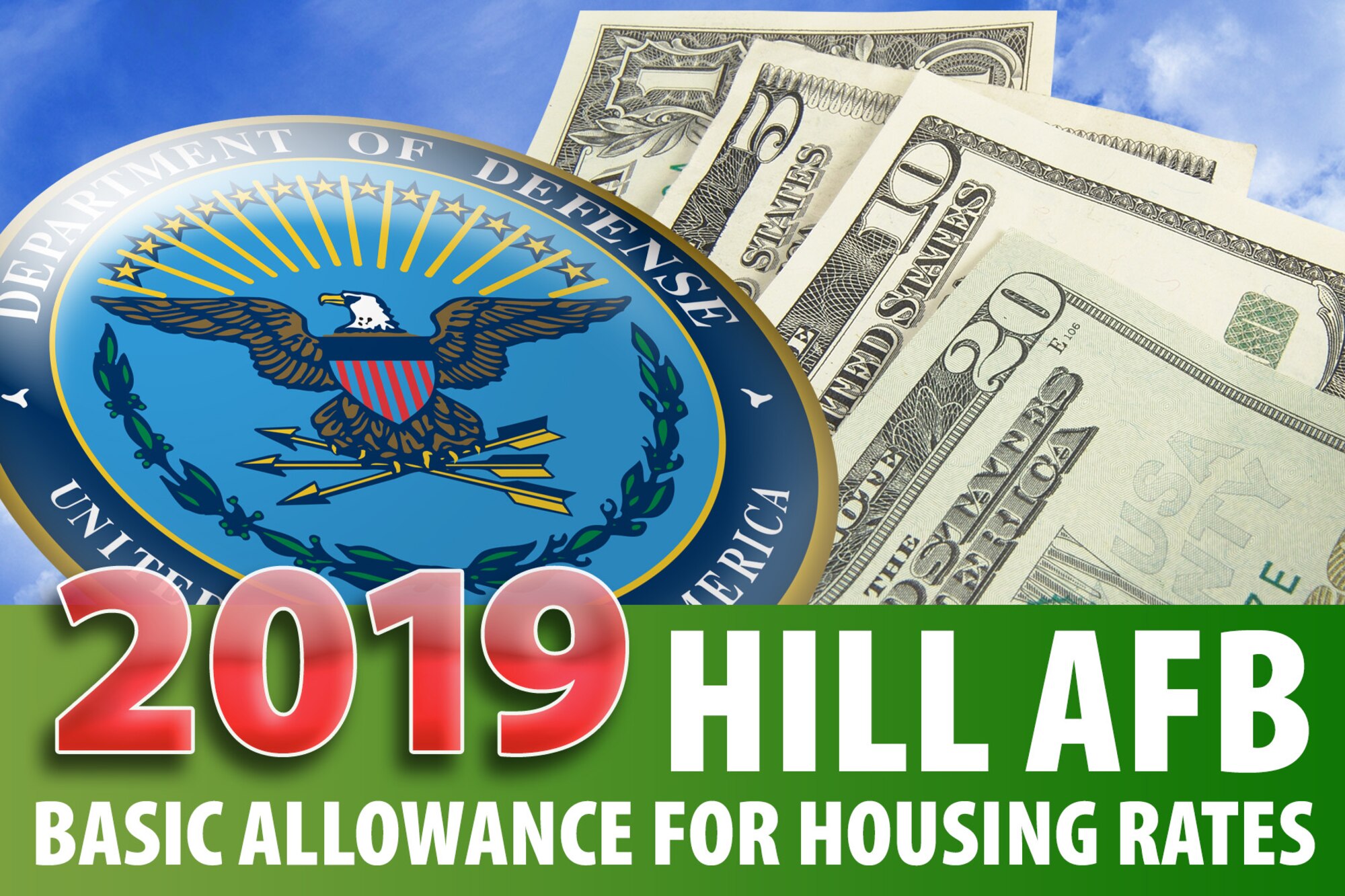 Airmen at Hill Air Force Base, Utah, are seeing a small rise in their Basic Allowance for Housing, as the Department of Defense announced an increase beginning Jan. 1, 2019. (U.S. Air Force graphic by David Perry)