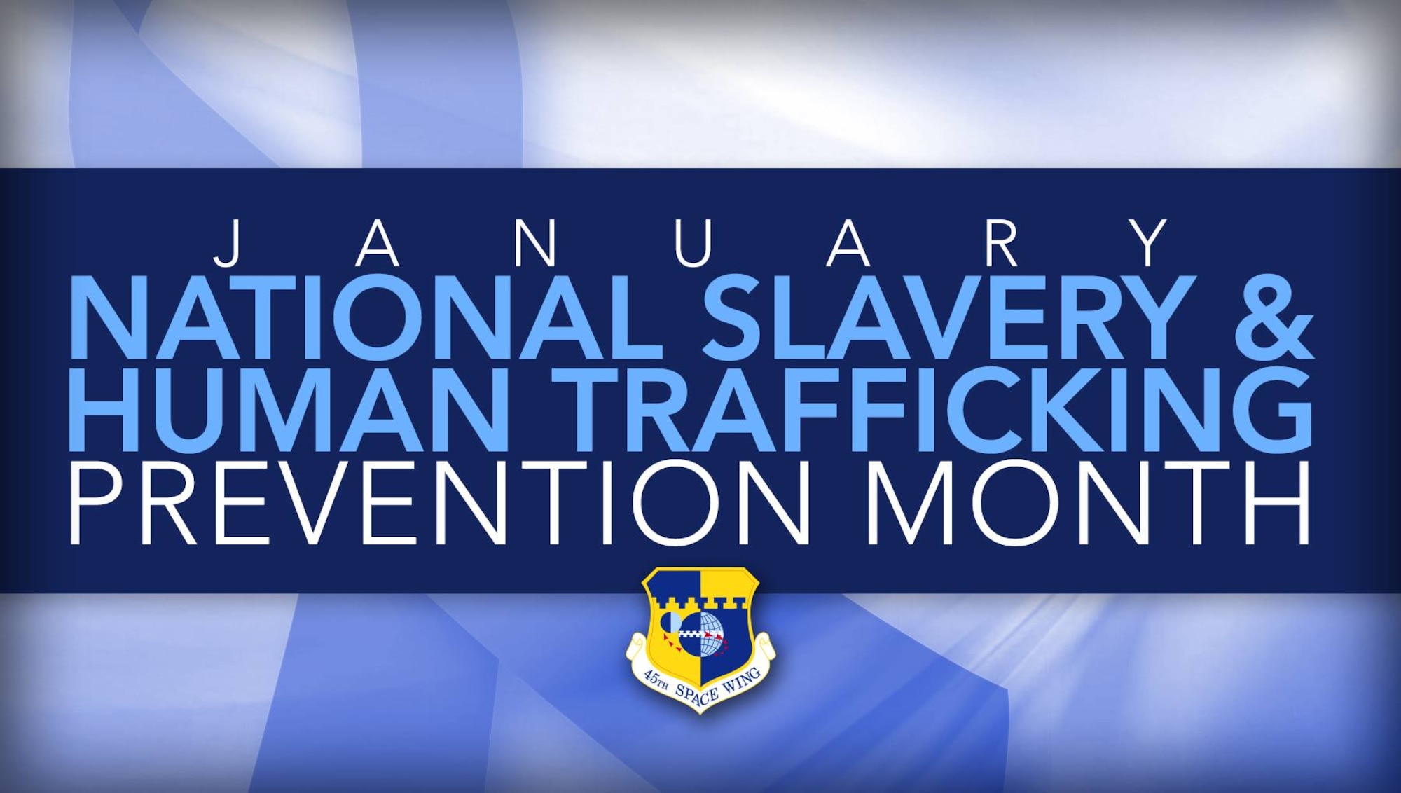 Did You Know That January Is Human Trafficking Awarenessprevention Month Space Launch Delta 4651