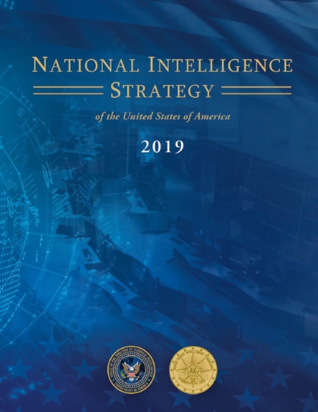 The 2019 National Intelligence Strategy aims at encouraging innovation and sharing information and intelligence among like-minded nations, the director of national intelligence said.