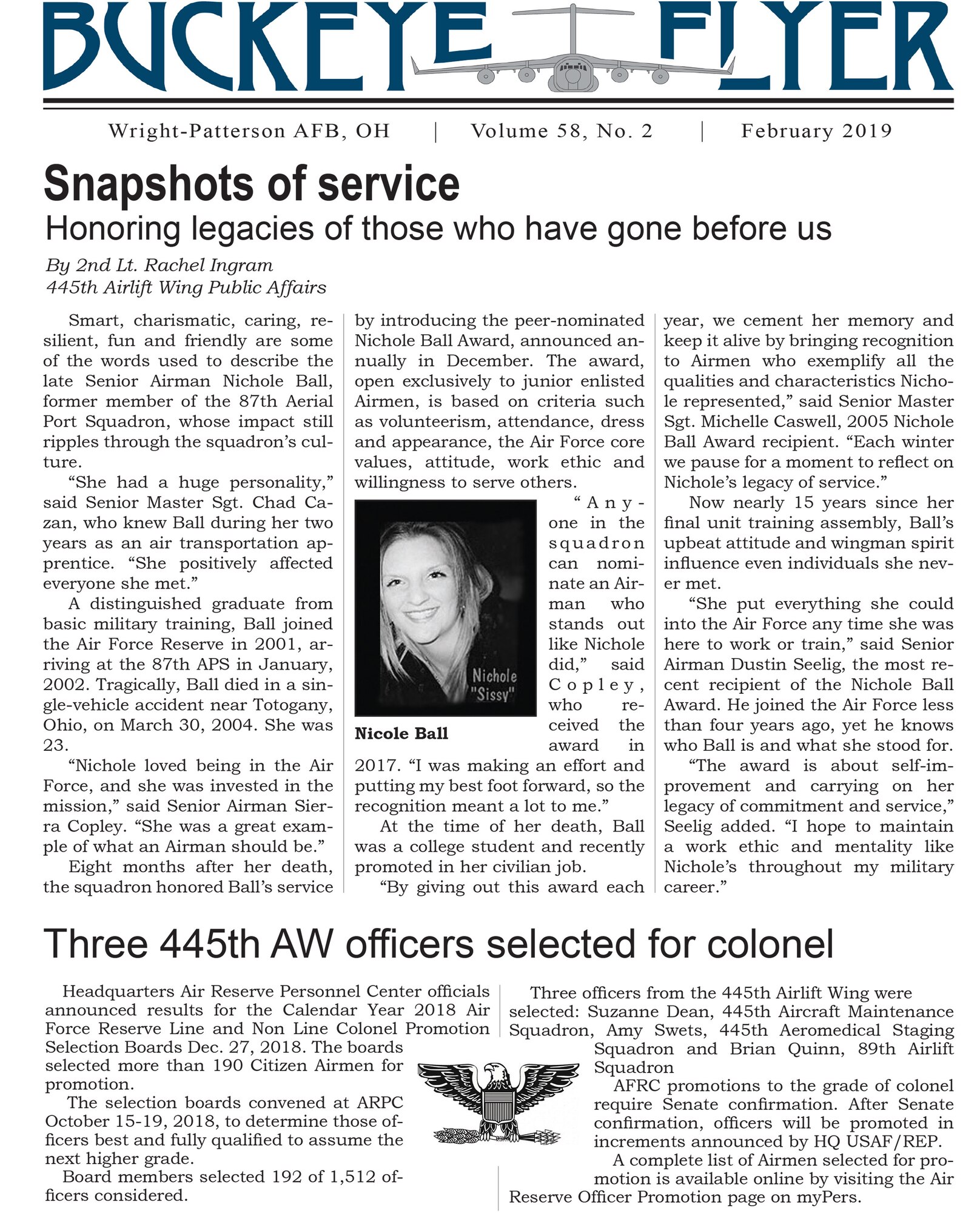 The February 2019 issue of the Buckeye Flyer is now available. The official publication of the 445th Airlift Wing includes eight pages of stories, photos and features pertaining to the 445th Airlift Wing, Air Force Reserve Command and the U.S. Air Force.