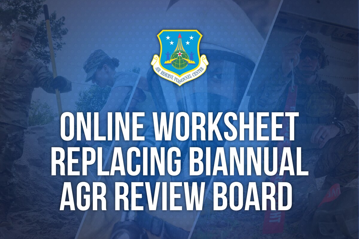 Online worksheet to replace biannual AGR review board > Air University