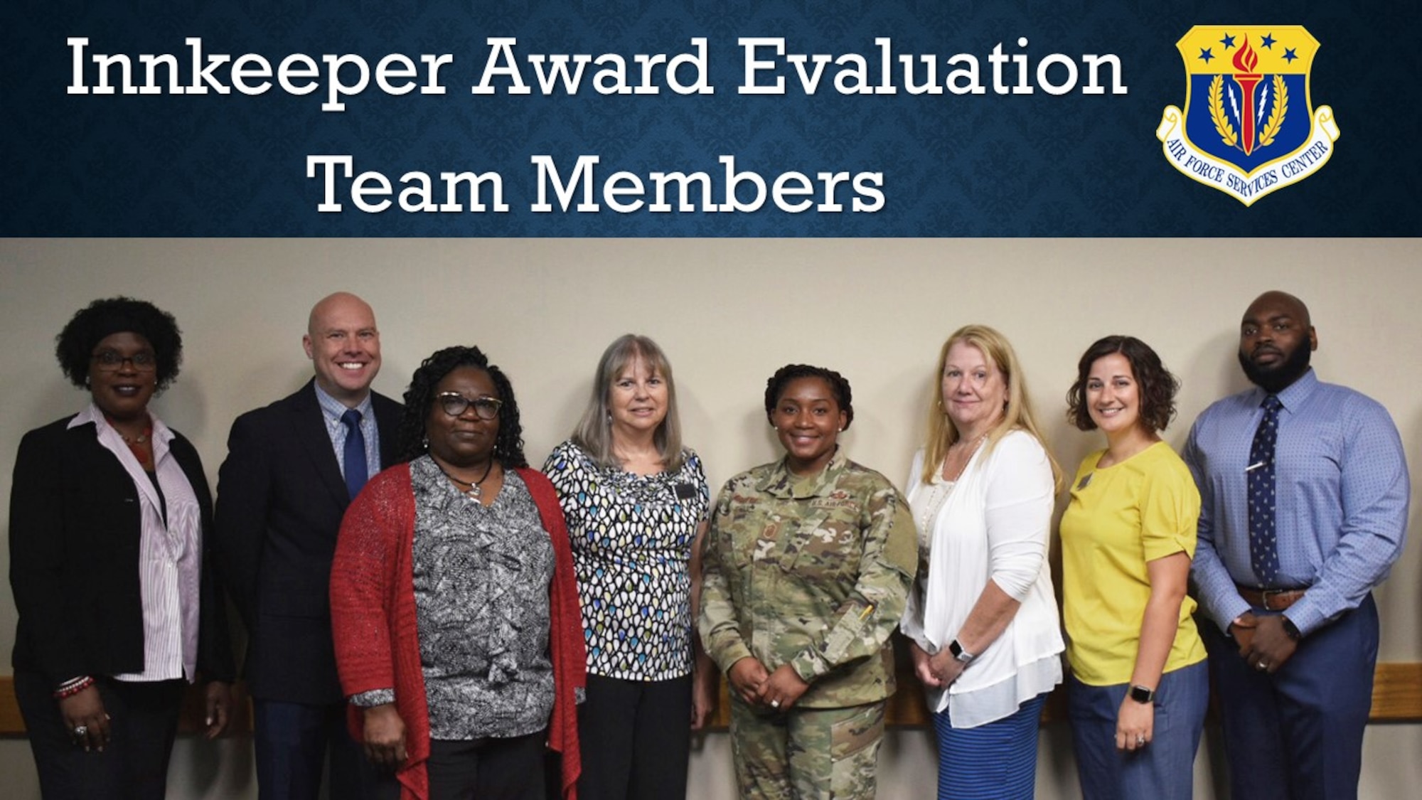 Air Force Services Center evaluation team members pose for a photo before beginning their visits to the seven installations in the running for this year's Innkeeper Awards. (U.S. Air Force photo by Armando Perez)