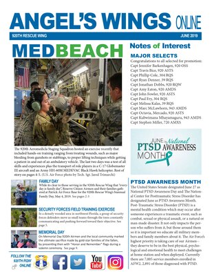 The June Angel's Wings Newsletter is now available online. For a look at what Rescue Warriors are up to, there are plenty of stories about their latest exploits. 

Content ranges from imagery of the recent medical exercise our Airmen participated in from a Memorial Day ceremony where our Wing Commander honored three fallen 920th heroes and their gold-star families. 

Please feel free submit stories, story ideas, commentaries or imagery of happenings within the 920th, as well as temporary duties or Air Force involvement by you or your fellow Airmen, at any time by emailing the 920th Rescue Wing Public Affairs Office at 920RQWPA@us.af.mil.