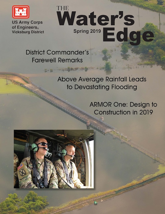 Col. Michael Derosier, District Commander’s Farewell Remarks, Above Average Rainfall Leads to Devastating Flooding, ARMOR One: Design to Construction in 2019