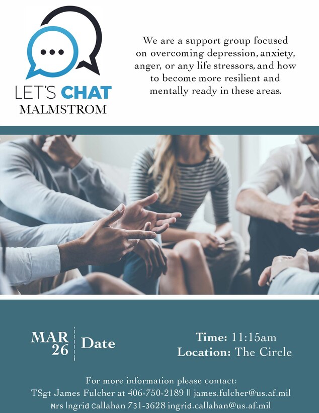 “Let’s Chat Malmstrom” is a support group focused on overcoming life stressors and teaches resiliency to combat these challenges.