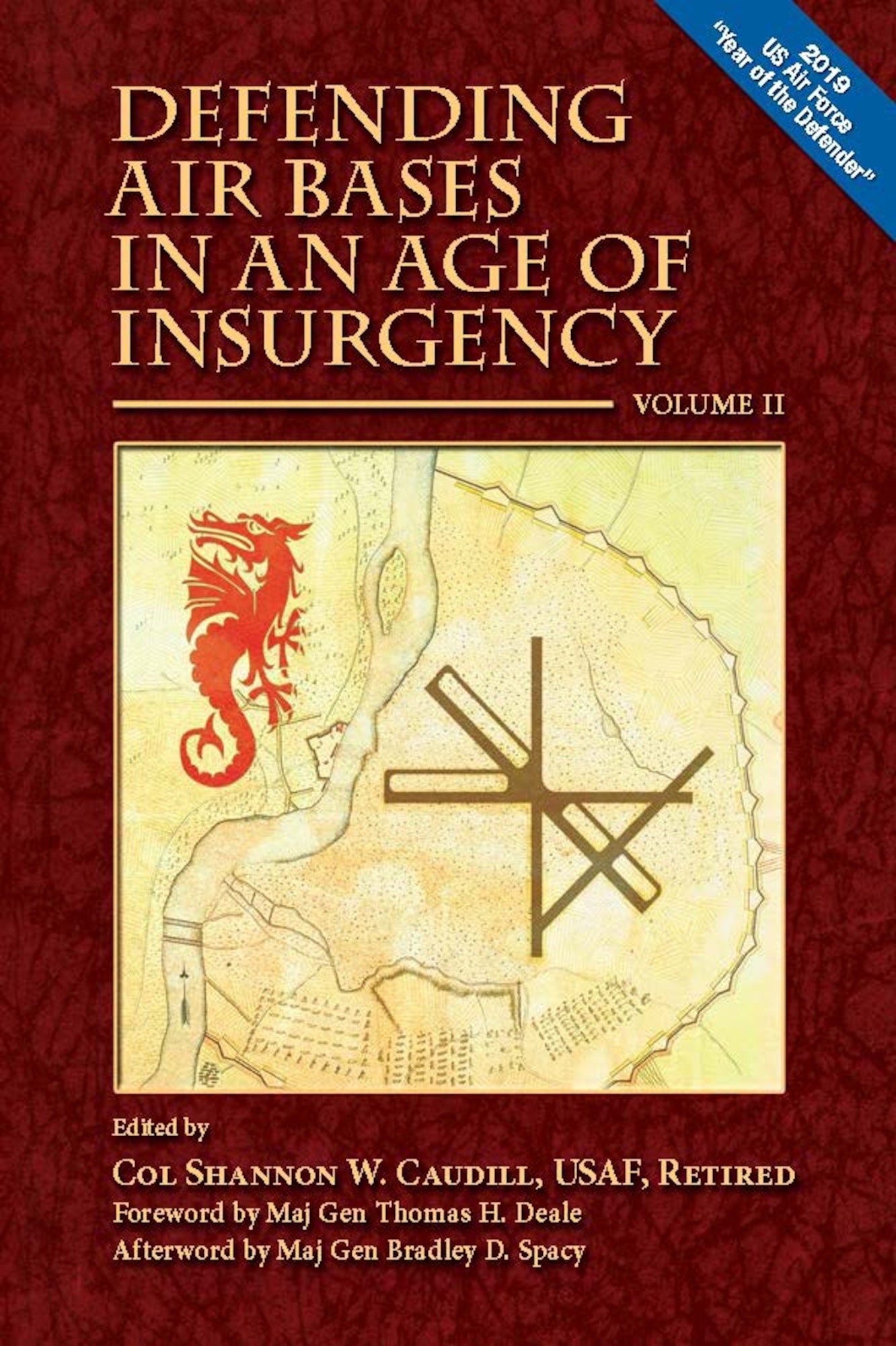 Air University Press announces the release of Defending Air Bases in an Age of Insurgency, volume 2, edited by retired Col. Shannon W. Caudill. This second volume examines current and future operational challenges to the security and defense of air bases. The authors probe the effects of a variety of threats against airpower projection, including the growing complexity of the anti-access/area-denial environment. (Courtesy Photo)