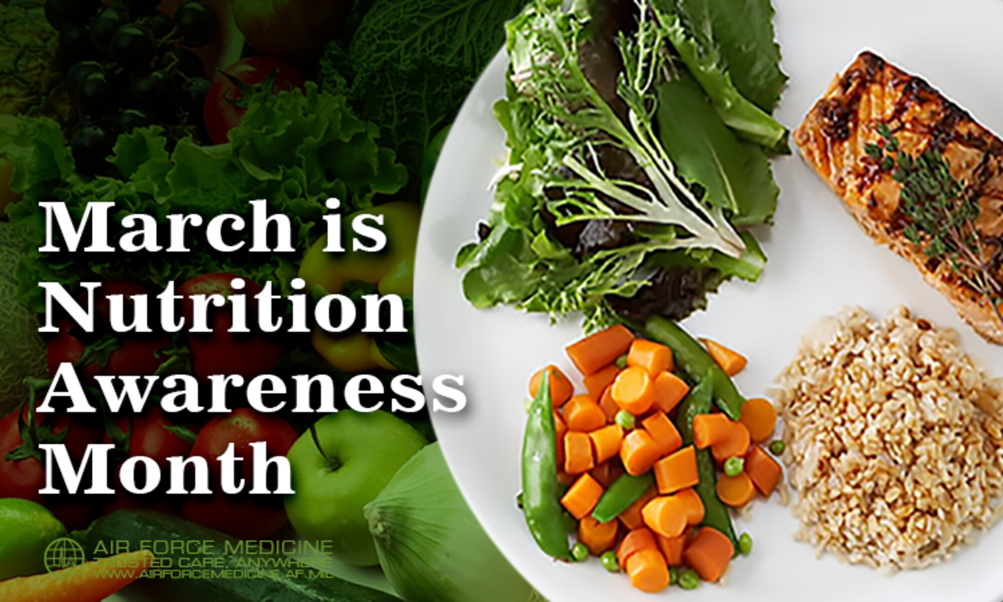 March is National Nutrition Month, an awareness program focusing on the importance of informed food choices and developing good eating and physical activity habits.