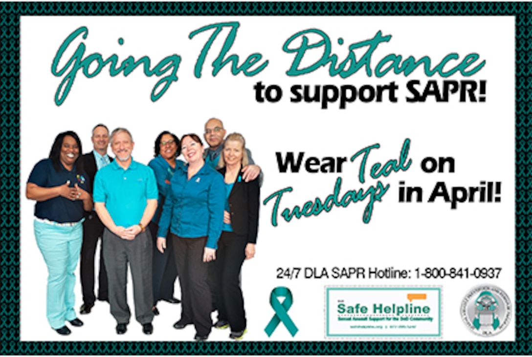 Poster promoting associates to wear teal on Tuesdays in April with a group of people wearing teal and the 24/7 DLA SAPR Hotline 800-841-0937