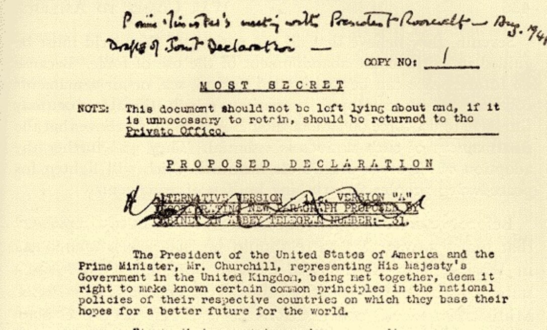 An excerpt from former Prime Minister of the United Kingdom Winston Churchill’s draft of the Atlantic Charter. This charter was the first step in establishing the FVEY community.