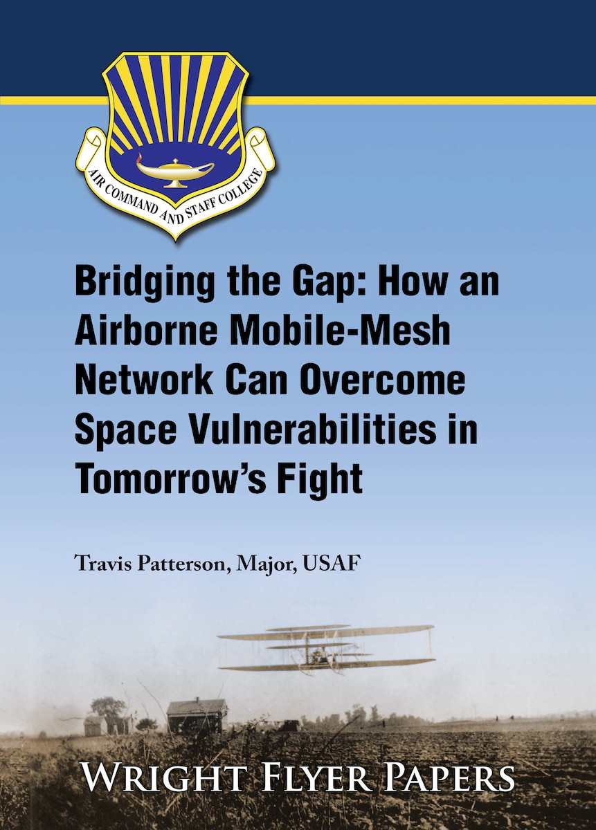 The paper cover title page which reads Bridging the Gap: How an Airborne Mobile-Mesh Network Can Overcome Space Vulnerabilities in Tomorrow’s Fight
