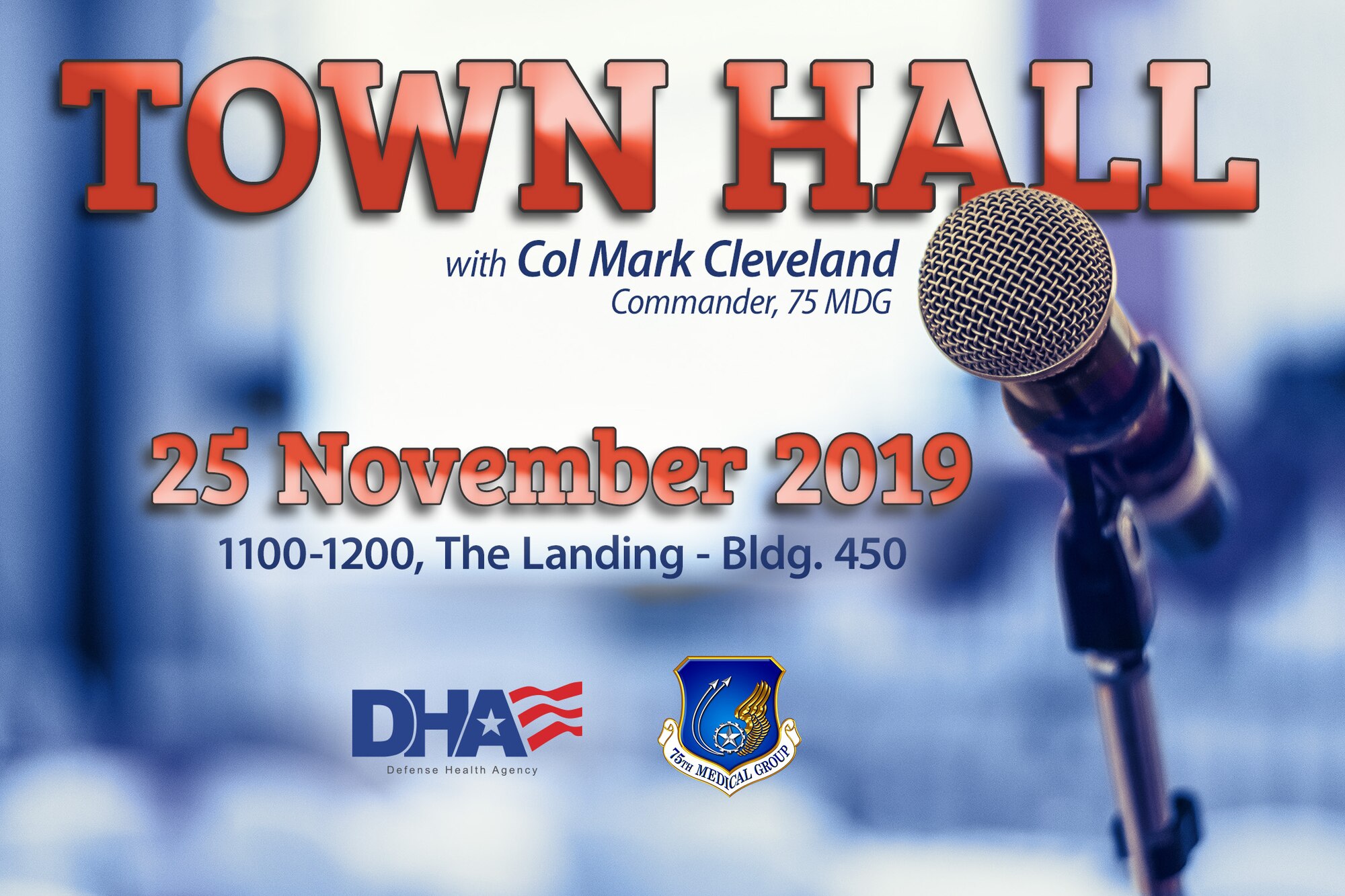 Transition to the Defense Health Agency and the 75th Medical Group’s recent squadron re-designation will be the main topics during a town hall meeting Nov. 25, 2019, at Hill Air Force Base, Utah. Col. Mark Cleveland, commander of the 75th MDG, will host the meeting from 11 a.m. to noon at The Landing, building 450. (U.S. Air Force graphic by David Perry)