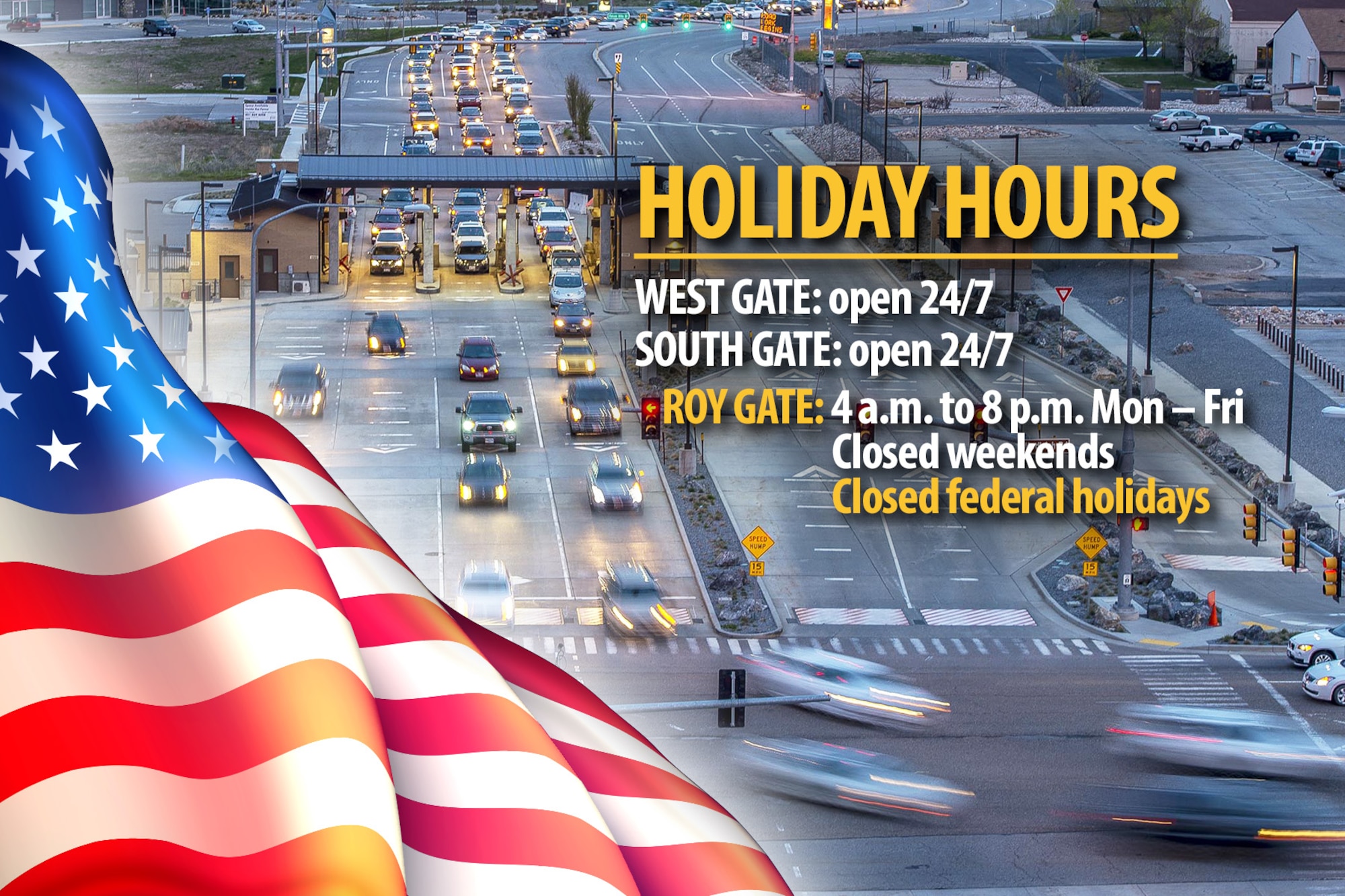 An illustration depicting Hill Air Force Base's West, South and Roy Gate hours for federal holidays. For Columbus Day on Monday, Oct. 14, 2019, the South Gate and West Gate will be open 24/7. The Roy Gate will be closed.