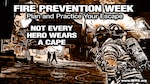 Fire Prevention Week, Oct. 6-12, is a reminder to review fire safety plans at home and work. This year’s theme, “Not every hero wears a cape,” highlights the small but important actions everyone can take to remain safe.