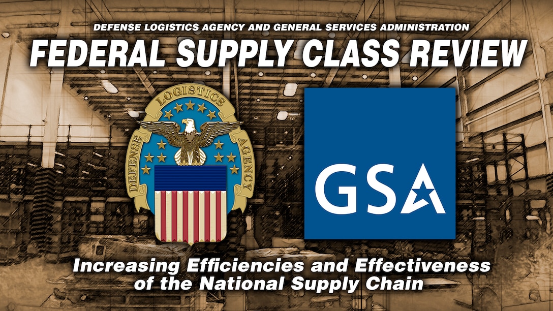 As part of a government-wide effort to increase efficiencies and effectiveness of the national supply chain, the Defense Logistics Agency and General Services Administration have several joint initiatives underway to address longstanding acquisition and logistic issues, including the first comprehensive Federal Supply Class review in almost 50 years.