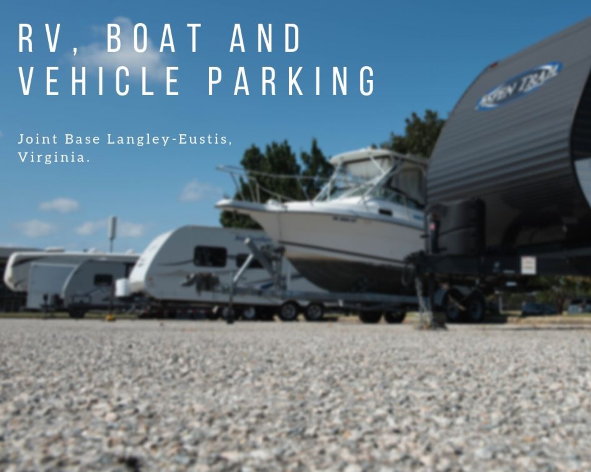 RVs, campers and boats are parked at Joint Base Langley-Eustis, Va. Sept. 29, 2019. JBLE has designated parking lots where RVs, campers, boats and vehicles can be left-out with causing a security concern. (U.S. Air Force photo illustration by Airman 1st Class Sarah Dowe)