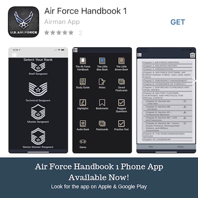 The Air Force Handbook 1 phone application, available beginning Sept. 6, 2019, on both Apple and Google Play, includes the AFH1 and a study guide, as well as Air Force Instruction 36-2618, The Enlisted Force Structure, known as the “The Little Brown Book.”  There is also access to the “The Little Blue Book” focused on the profession of arms, as well as tools such as flash cards, audio and practice tests designed to help prepare Airmen for promotion testing. (U.S. Air Force graphic/Dan Hawkins)