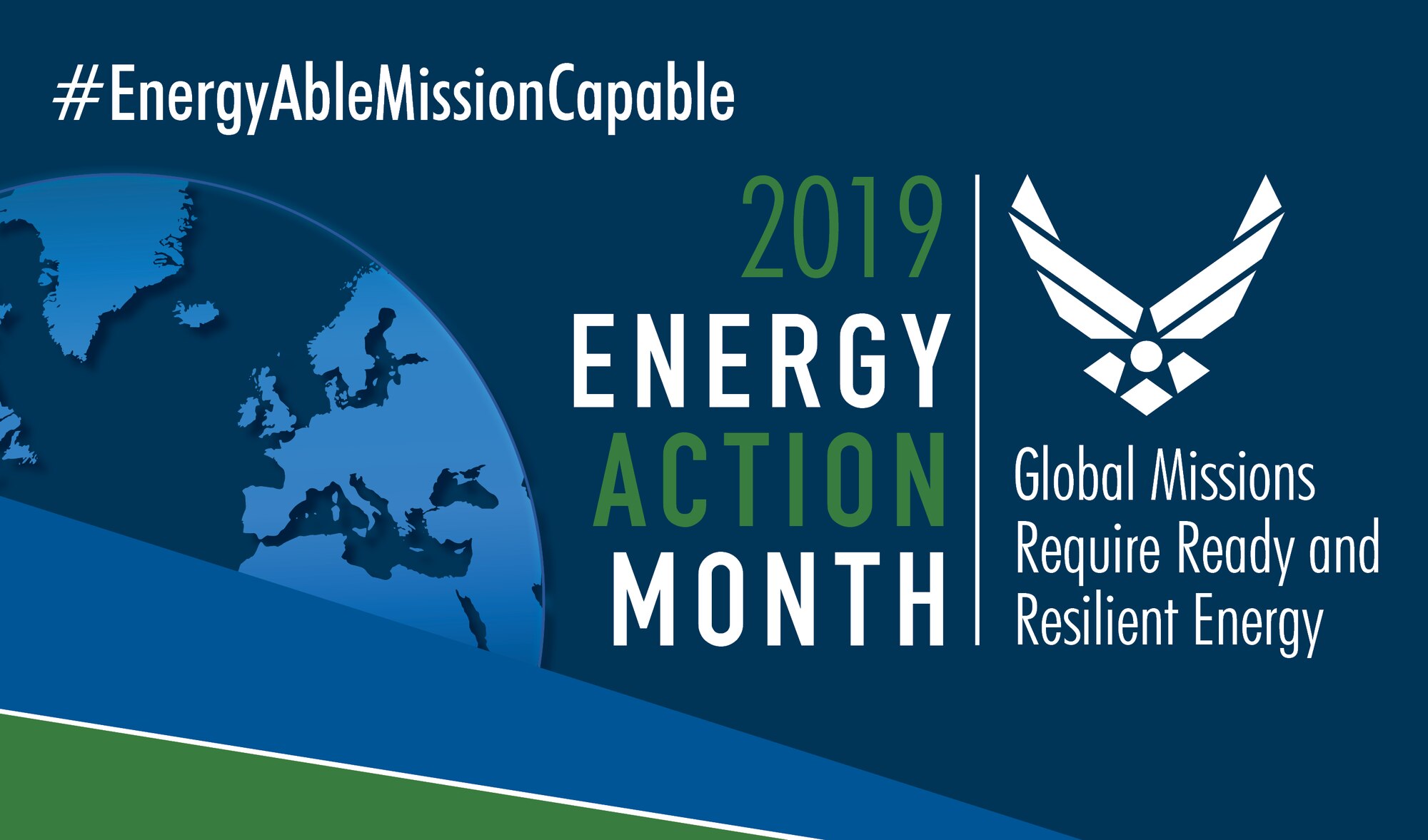 Every October, we recognize Energy Action Month to highlight the critical role energy plays in Air Force operations, and to encourage smart energy use and management for our installations, ground vehicles, and aircraft.

This year, our new theme of "Energy Able – Mission Capable” will showcase how efficient energy use increases mission capability and readiness for our global mission. Whether we’re championing projects that optimize aviation fuel use, or encouraging Airmen to make smart energy decisions at individual installations, our goal is to foster a culture that prioritizes energy optimization and water management.