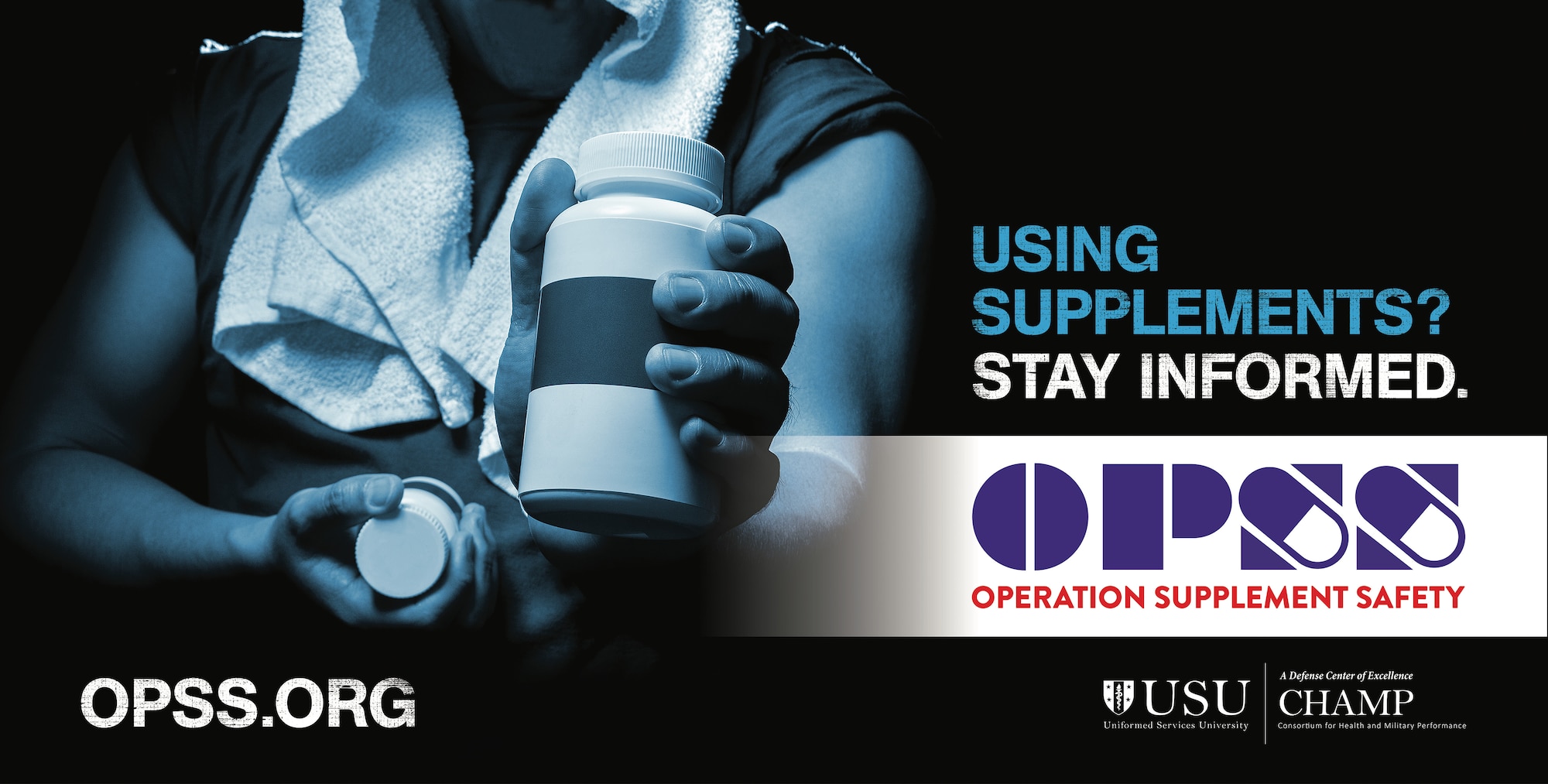 Operation Supplement Safety (OPSS), an ongoing program under the Consortium for Health and Military Performance at the Uniformed Services University of the Health Sciences, provides military service members and their families, healthcare providers, and leaders, up-to-date information about dietary supplements.
