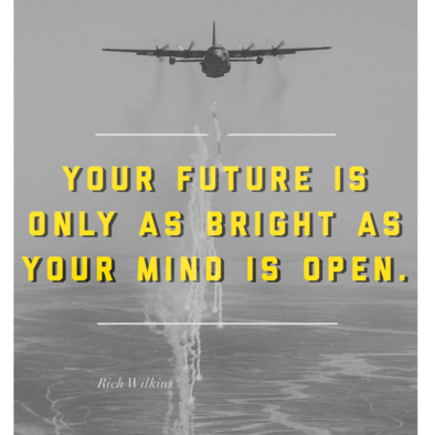 This week's motivation comes from Rich Wilkins, an author: 

"Your future is only as bright as your mind is open."
