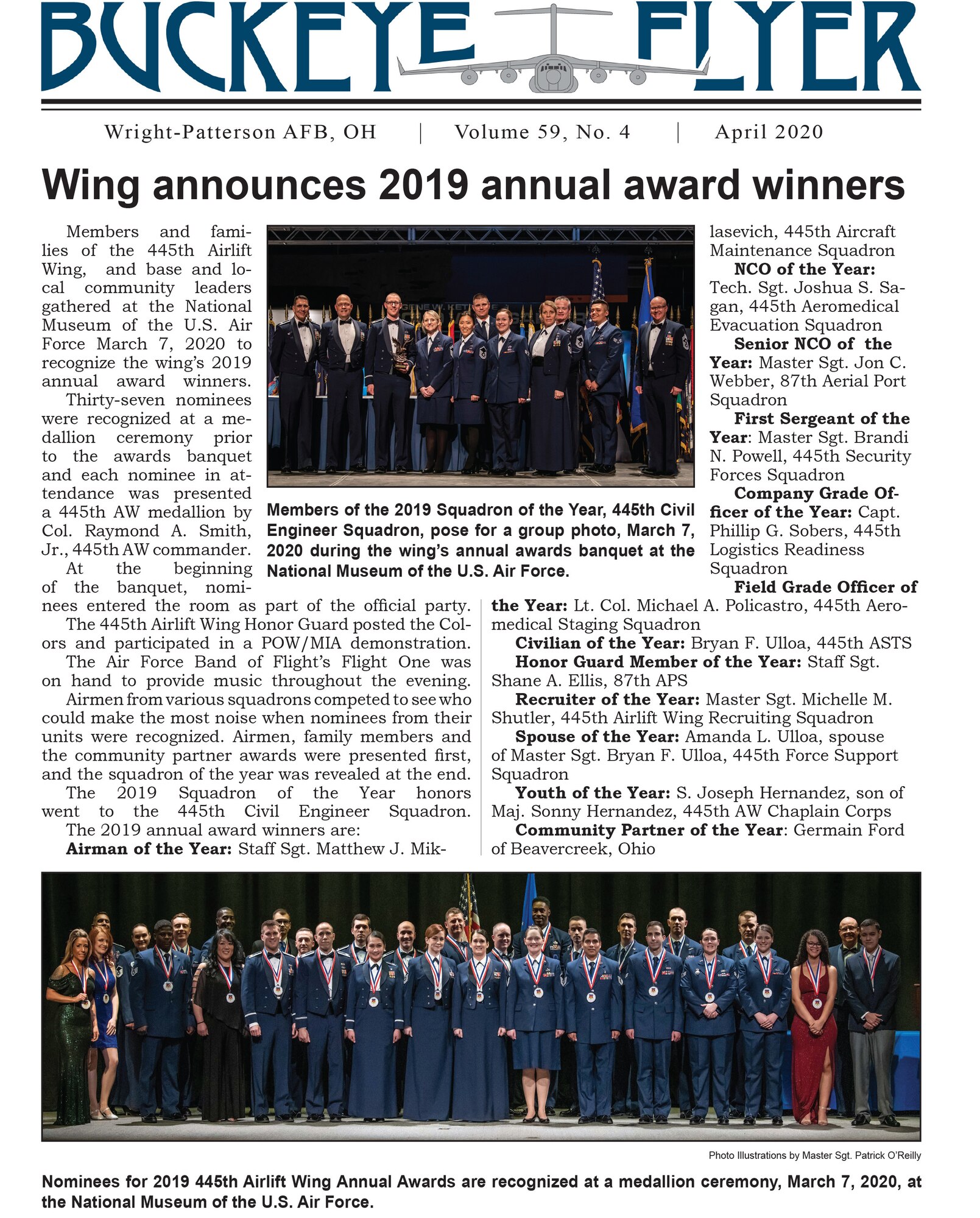 The April 2020 issue of the Buckeye Flyer is now available. The official publication of the 445th Airlift Wing includes eight pages of stories, photos and features pertaining to the 445th Airlift Wing, Air Force Reserve Command and the U.S. Air Force.