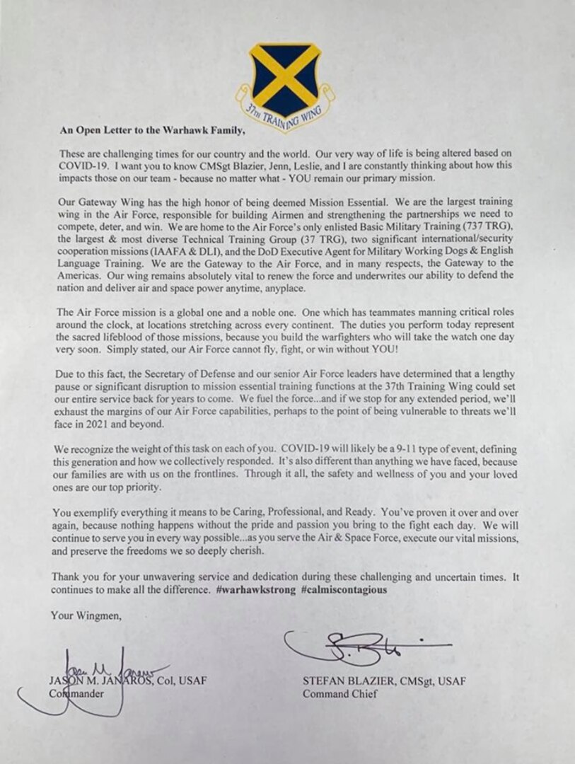 These are challenging times for our country and the world.  Our very way of life is being altered based on COVID-19.  I want you to know CMSgt Blazier, Jenn, Leslie, and I are constantly thinking about how this impacts those on our team - because no matter what - YOU remain our primary mission.