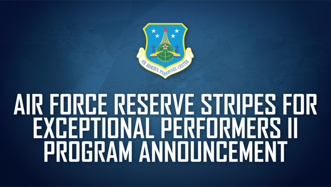 Air Force Reserve Stripes for Exceptional Performers II program announcement graphic.