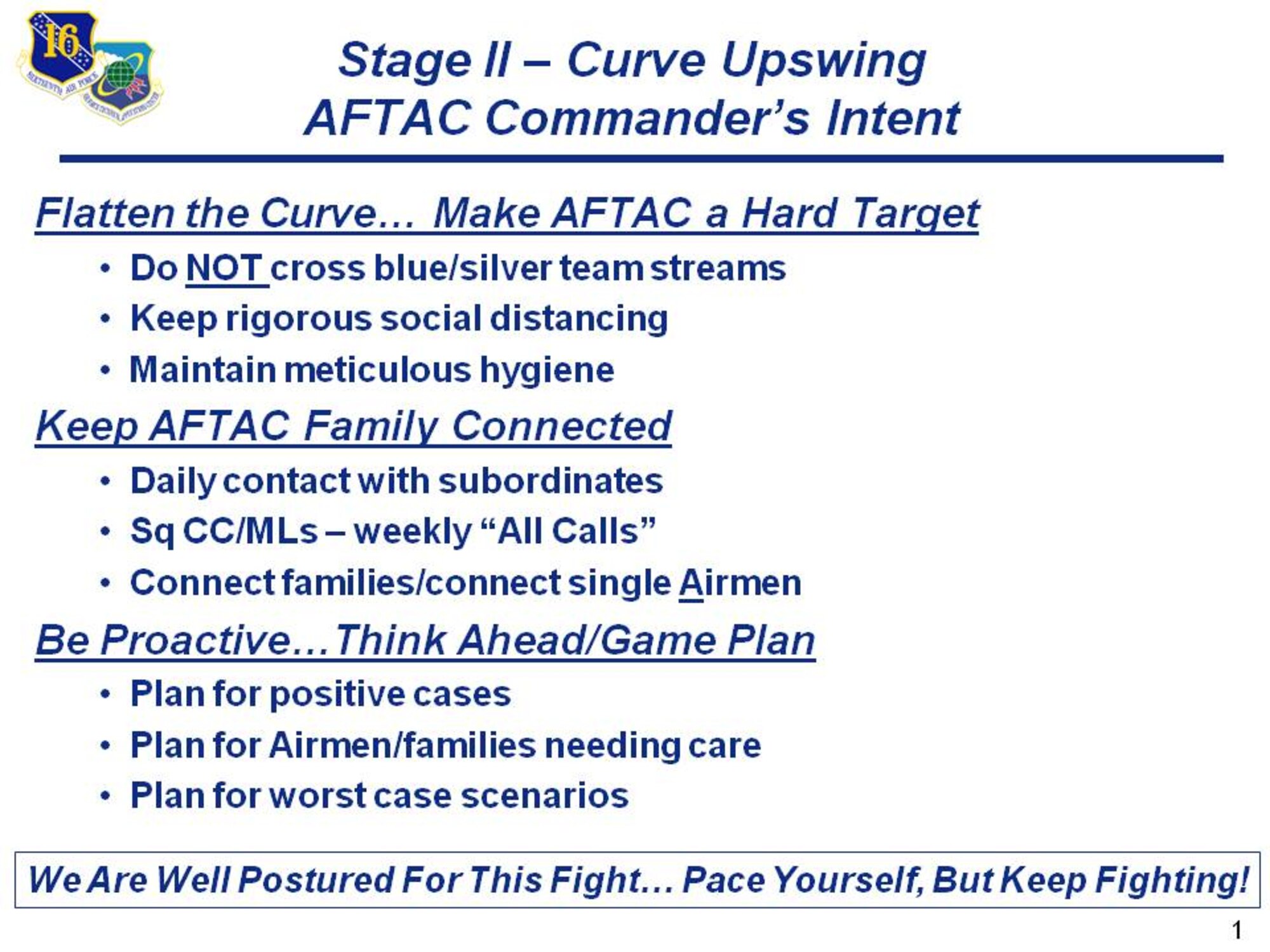 Informational slide shown during tele-Town Hall meeting conducted by Col. Chad Hartman, commander of the Air Force Technical Applications Center, Patrick AFB, Fla., April 3, 2020, for members of the nuclear treaty monitoring center and their family members to discuss COVID-19 response efforts.  (U.S. Air Force photo by Susan A. Romano)