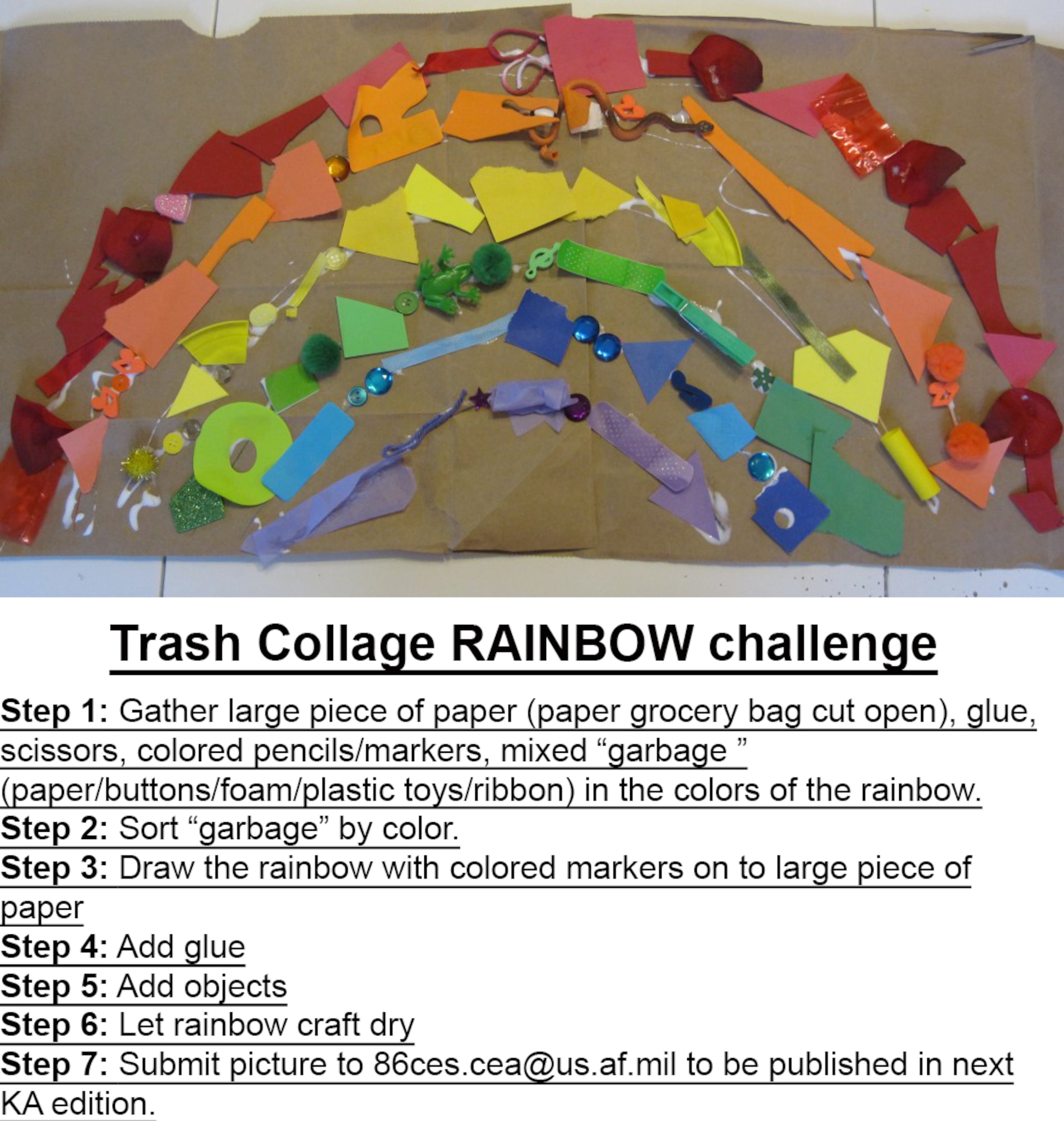 The 86th Civil Engineer Squadron Installation Management Flight offers a fun way for kids to create a rainbow from used scraps from around the house.