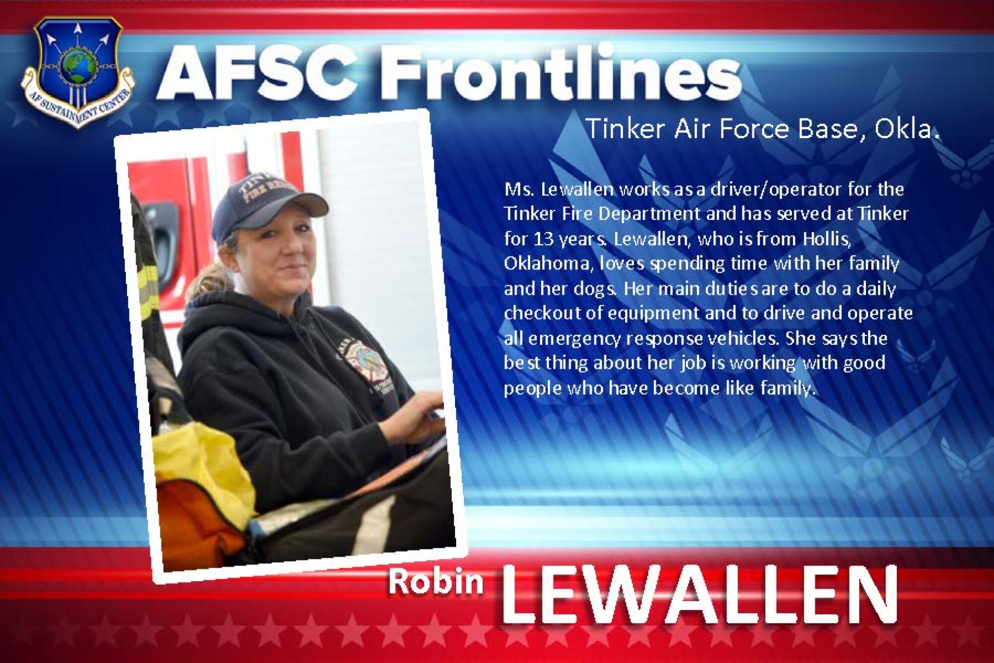 Robin Lewallen works as a driver/operator for the Tinker Fire Department and has served here for 13 years.