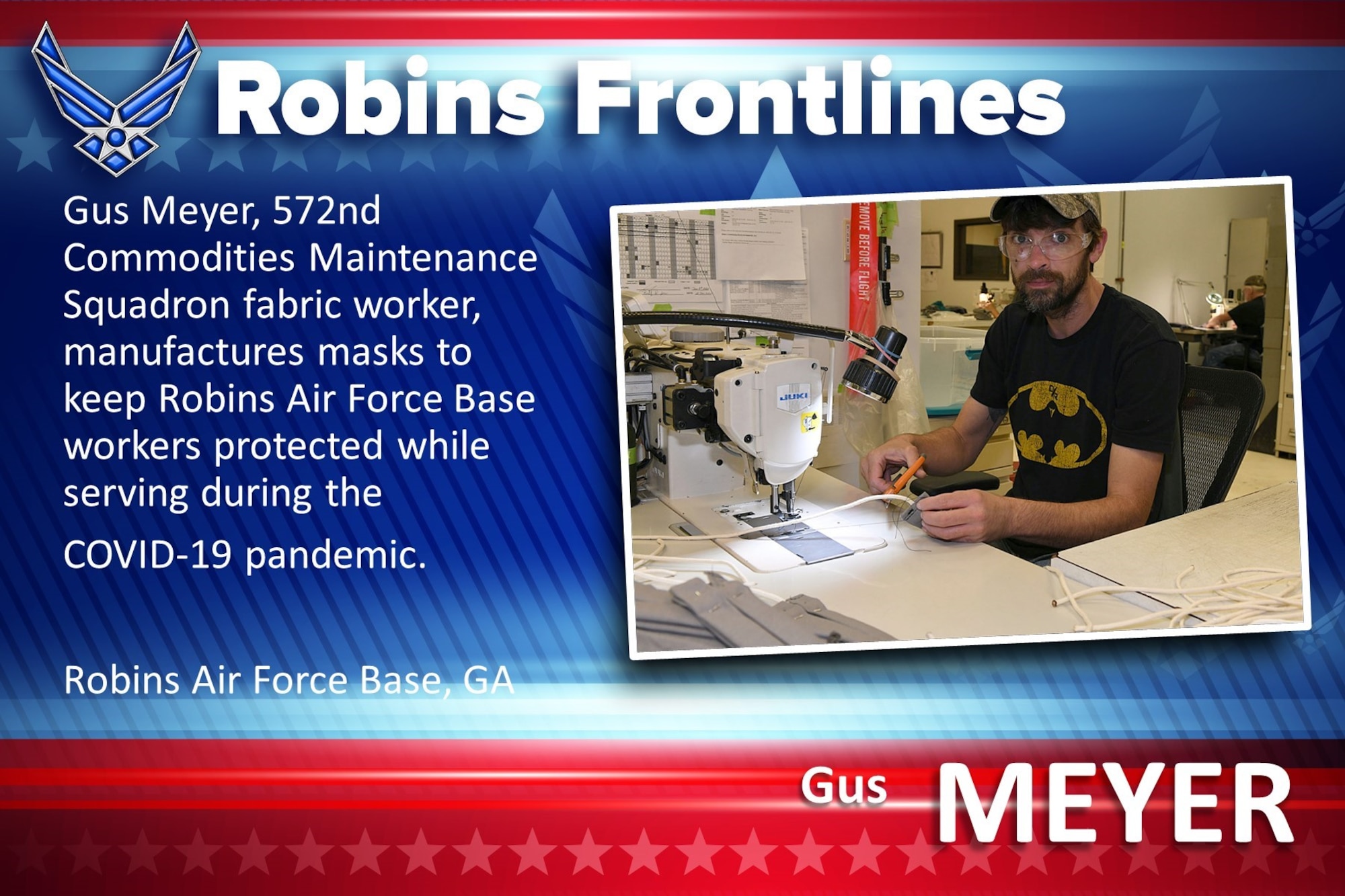 Robins Frontlines: Gus Meyer, 572nd CMXS Fabric Shop